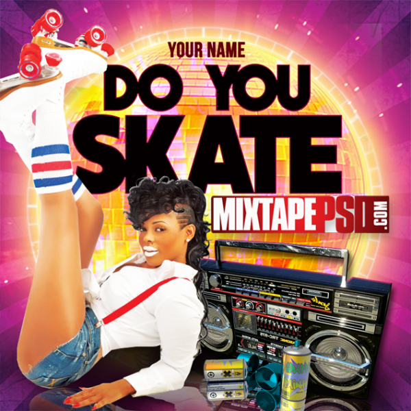 Free Mixtape Template Do You Skate