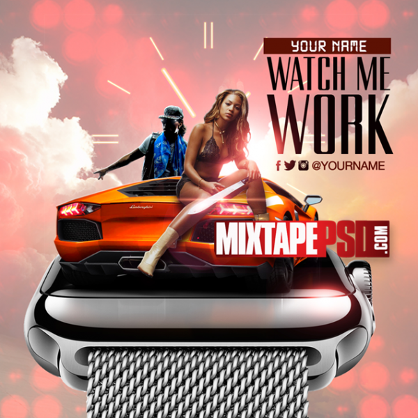 Mixtape Template Watch Me Work 7, Album Covers, Graphic Design, Graphic Designer, How to Make a Mixtape Cover, Mixtape, Mixtape cover Maker, Mixtape Cover Templates, Mixtape Covers, Mixtape Designer, Mixtape Designs, Mixtape PSD, Mixtape Templates, Mixtapepsd, Mixtapes, Premade Mixtape Covers, Premade Single Covers, PSD Mixtape,