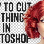 How To Cut Anything Out in Photoshop Video